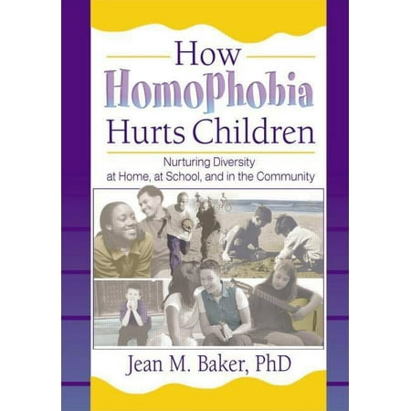 UPC: 9781560231646 | Haworth Gay & Lesbian Studies: How Homophobia Hurts Children: Nurturing Diversity at Home  at School  and in the Community (Paperback)