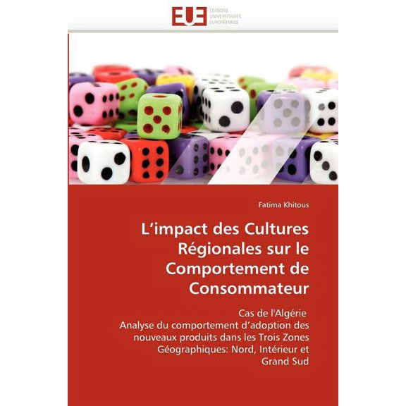 Omn.Univ.Europ.: L''impact Des Cultures Régionales Sur Le Comportement de Consommateur (Paperback)