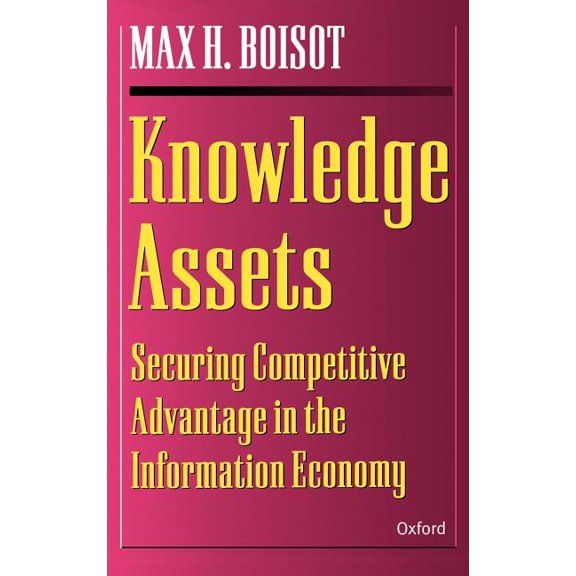 Knowledge Assets: Securing Competitive Advantage in the Information Economy, (Hardcover)