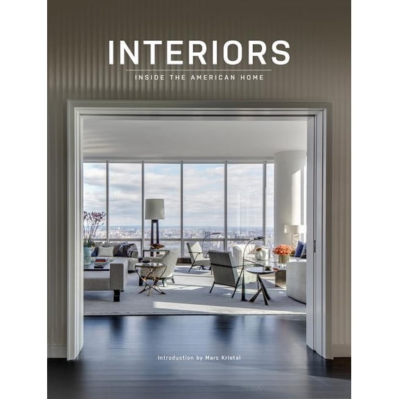 Interiors : Inside the American Home (Hardcover)