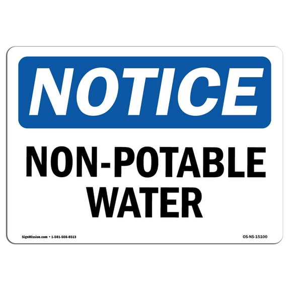 OSHA Notice Sign - Non-Potable Water |  Aluminum Sign | Protect Your Business, Construction Site, Warehouse & Shop Area |  Made in the USA