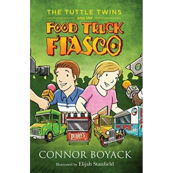 Pre-Owned The Tuttle Twins and the Food Truck Fiasco (Paperback) 1943521050 9781943521050