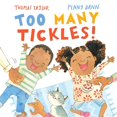 thumbnail image 1 of Pre-Owned Too Many Tickles! (Paperback) 0230752667 9780230752665, 1 of 2