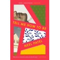 thumbnail image 1 of Libro Tell Me How to Be de Flatiron Books, 1 of 1