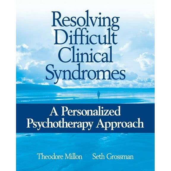 Resolving Difficult Clinical Syndromes: A Personalized Psychotherapy Approach, (Paperback)