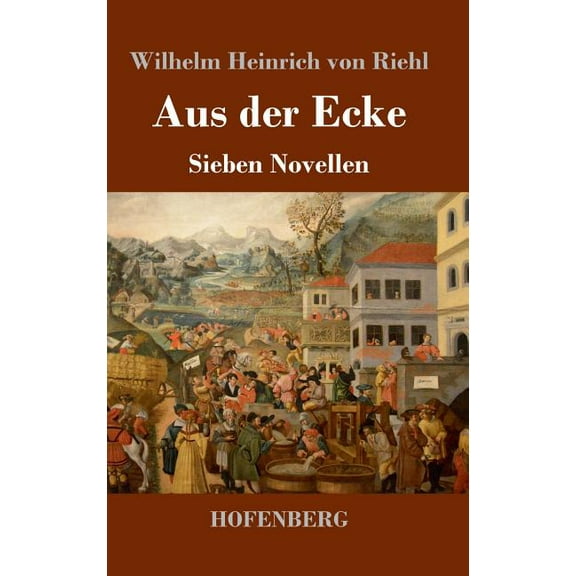 Aus der Ecke: Sieben Novellen (Hardcover)