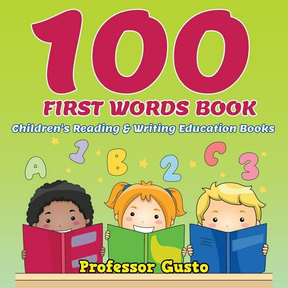 100 First Words Book: Children's Reading & Writing Education Books (Paperback)