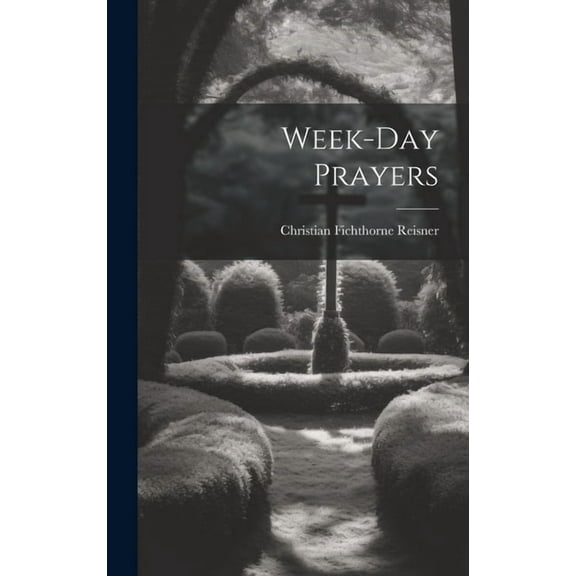 Week-day Prayers (Hardcover)