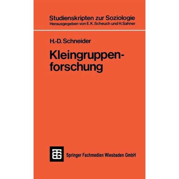 Teubner Studienskripten Zur Soziologie Kleingruppenforschung, Book 44, (Paperback)