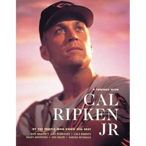 Pre-Owned 9 Innings With Cal Ripken Jr. (Hardcover) 1887432469 9781887432467