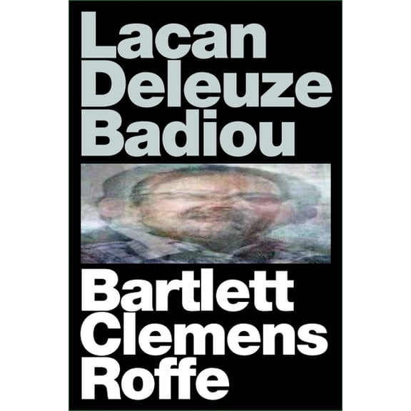 Lacan Deleuze Badiou, (Hardcover)
