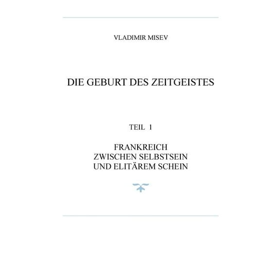Frankreich Und Die Geburt Des Zeitgeistes (Paperback)
