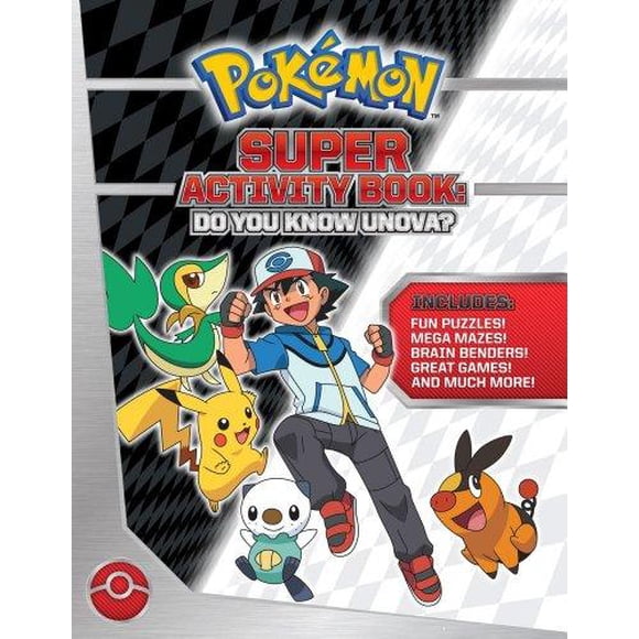 Pokémon Super Livre d'Activités : Connaissez-vous Unova? (Partie de Pokemon Pikachu Press) par. Pikachu Press