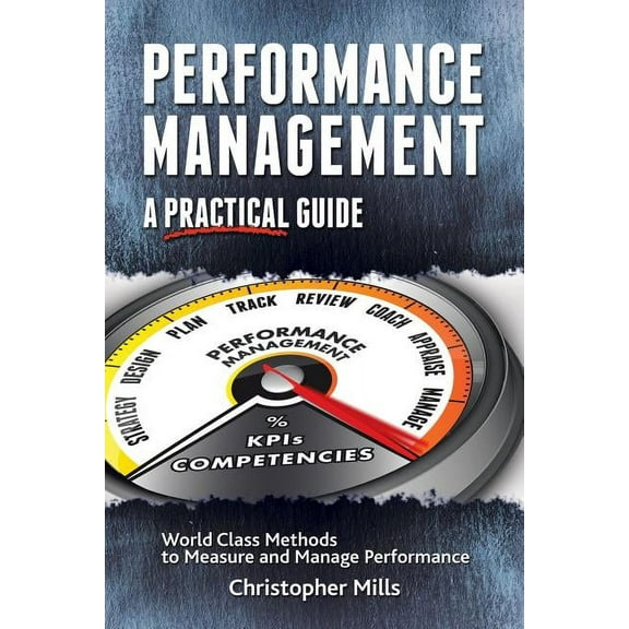 Performance Management : A Practical Guide (Paperback)