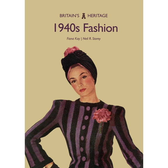 Britain's Heritage Series: 1940s Fashion (Paperback)