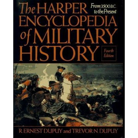 Pre-Owned The Harper Encyclopedia of Military History : From 3500 BC to the Present (Edition 4) (Hardcover)