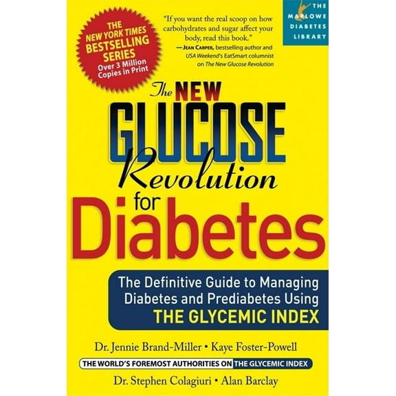 Marlowe Diabetes Library The New Glucose Revolution for Diabetes: The Definitive Guide to Managing Diabetes and Prediabetes Using the Glycemic In, (Paperback)