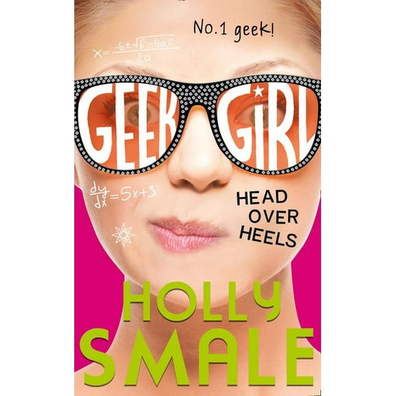 Geek Girl: Head Over Heels (Paperback)
