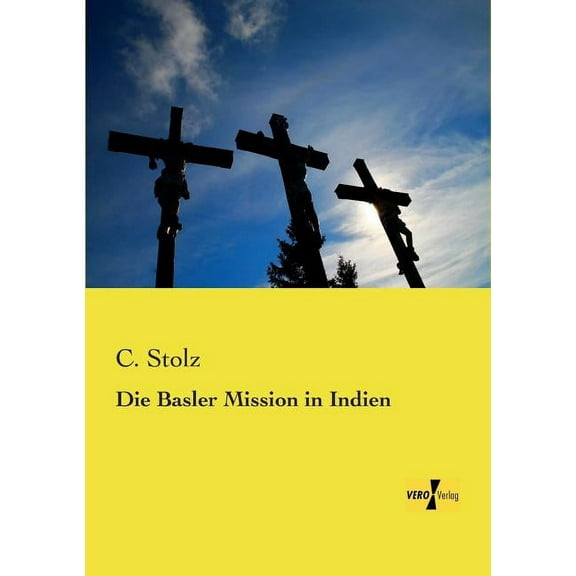 Die Basler Mission in Indien, (Paperback)
