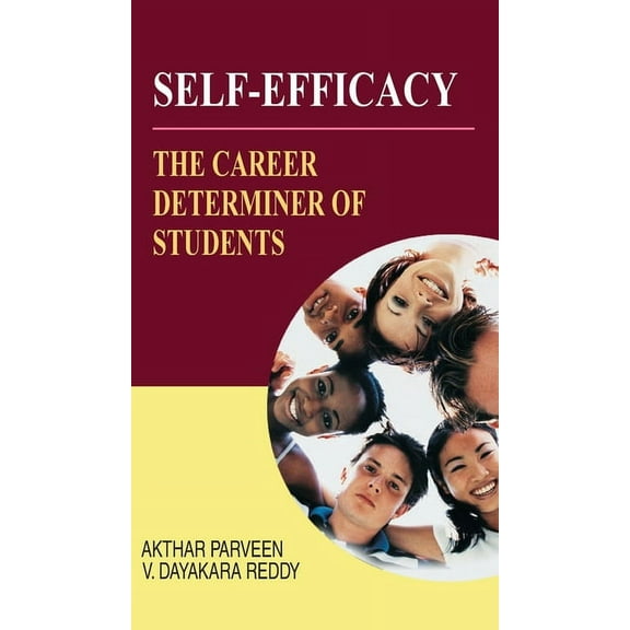 Self-Efficacy: The Career Determiner of Students, (Hardcover)