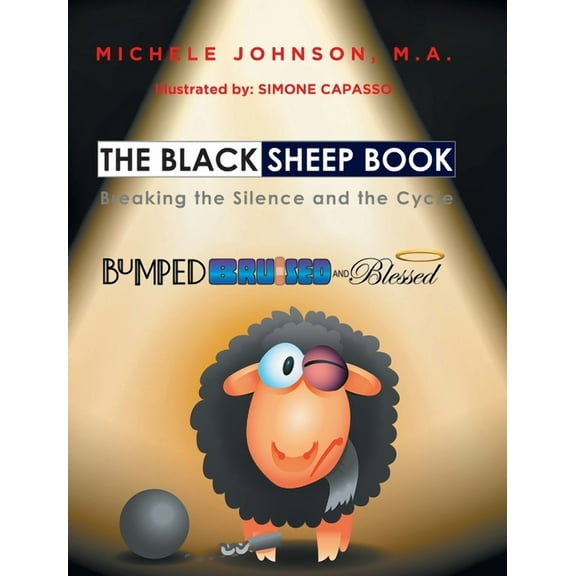 The Black Sheep Book : Breaking the Silence and the Cycle (Hardcover)