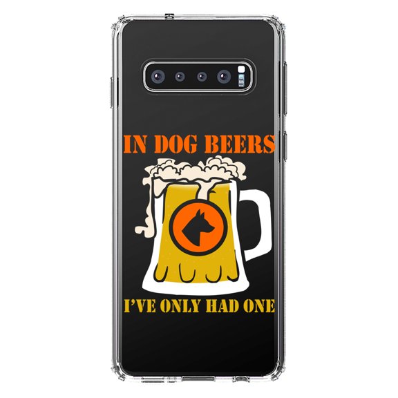 DistinctInk Clear Shockproof Hybrid Case for Samsung Galaxy S10 (6.1" Screen) - TPU Bumper Acrylic Back Tempered Glass Screen Protector - In Dog Beers, I've Only Had One