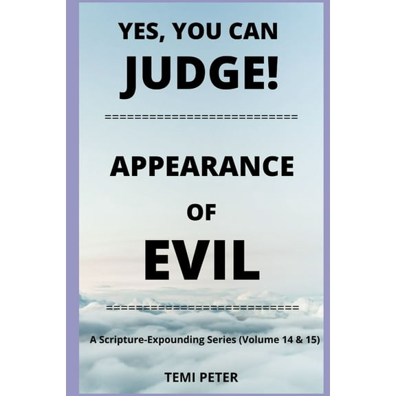 Yes, You Can Judge!...Appearance of Evil (Paperback)