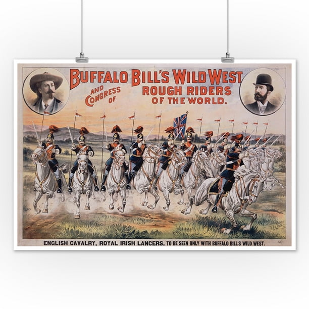 Bill's Wild West - and of Rough Riders of the World Poster USA c. 1900 (12x18 Art Print, Wall Travel Poster) - Walmart.com