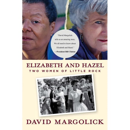 Elizabeth and Hazel : Two Women of Little Rock
