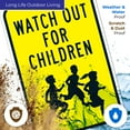 thumbnail image 5 of Watch Out For Children Sign, Traffic Sign,, 5 of 8