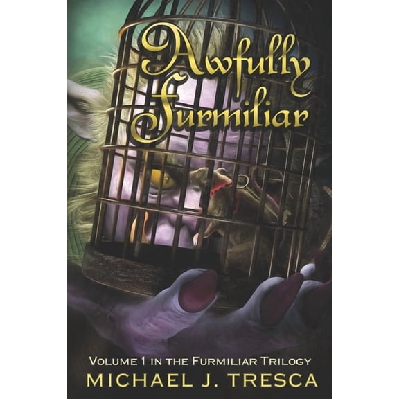 The Furmiliar Awfully Furmiliar, Book 1, (Paperback)