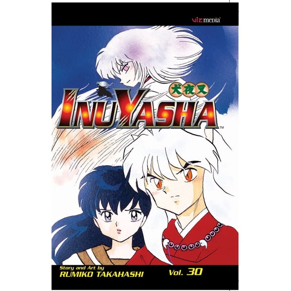 InuYasha (Paperback): Inuyasha, Vol. 30 (Series #30) (Paperback)