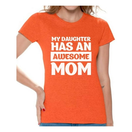 Awkward Styles Women's My Daughter Has An Awesome Mom Graphic T-shirt Tops Proud Funny