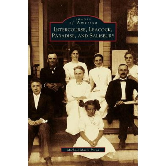 Intercourse, Leacock, Paradise, and Salisbury (Hardcover)