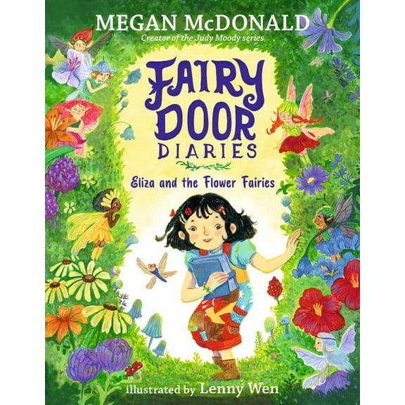 Fairy Door Diaries Fairy Door Diaries: Eliza and the Flower Fairies: (A Magical Middle Grade Chapter Book Full of Secrets, Forest Adventure, (Paperback)