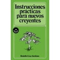 thumbnail image 2 of Instrucciones PrÃ¡cticas Para Nuevos Creyentes, (Paperback), 2 of 2