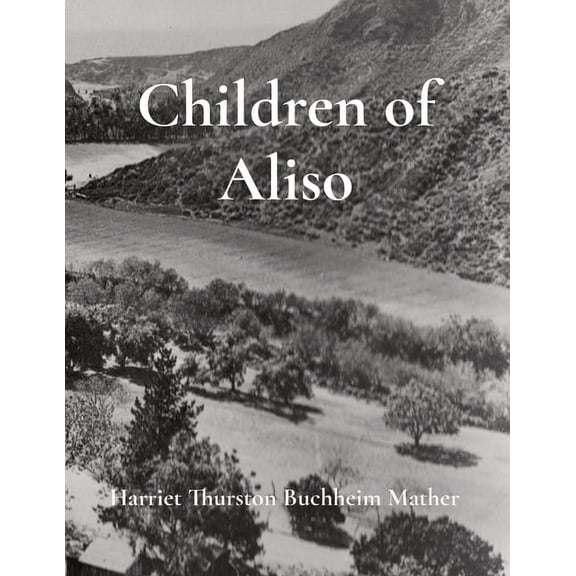 Children of Aliso, (Paperback)