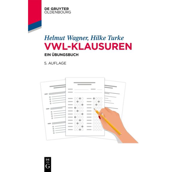 de Gruyter Studium Vwl-Klausuren: Ein Übungsbuch, (Paperback)