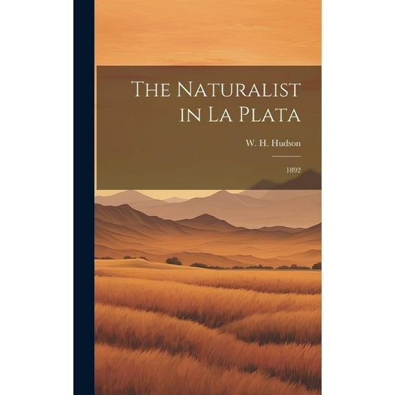 The Naturalist in La Plata (Hardcover)