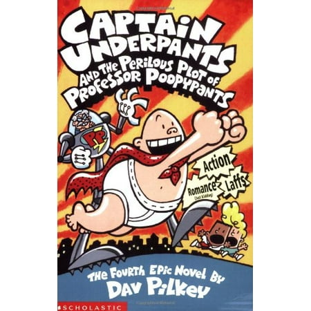 Pre-Owned Captain Underpants and the Perilous Plot of Professor Poopypants: The Fourth Epic Novel (Paperback) 0439998190 9780439998192