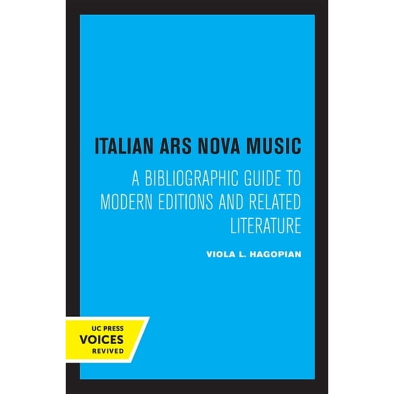 Italian Ars Nova Music: A Bibliographic Guide to Modern Editions and Related Literature, (Paperback)