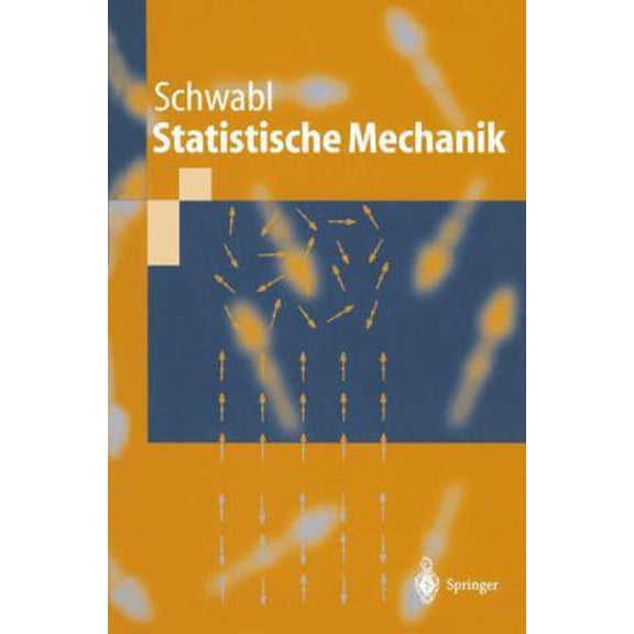 Pre-Owned Statistische Mechanik (Springer-Lehrbuch) (German Edition) (Paperback) 3540671587 9783540671589