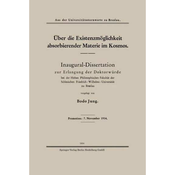 Ãber Die ExistenzmÃ¶glichkeit Absorbierender Materie Im Kosmos: Inaugural-Dissertation Zur Erlangung Der DoktorwÃ¼rde Bei , (Paperback)