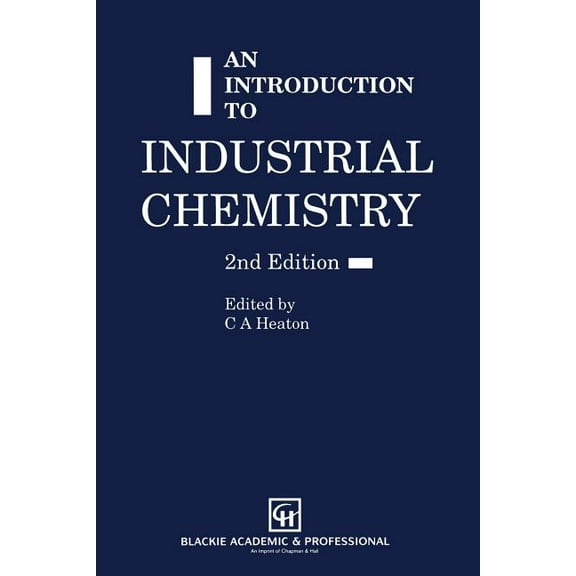 An Introduction to Industrial Chemistry, (Paperback)