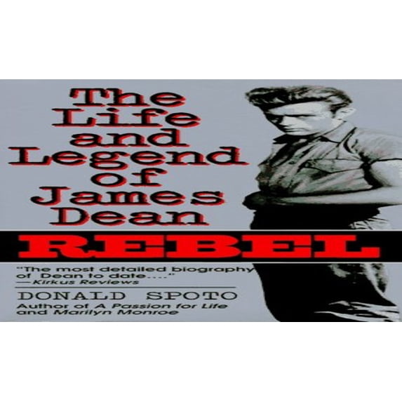Pre-Owned Rebel : The Life and Legend of James Dean