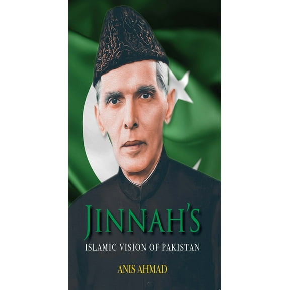 Jinnah's Islamic Vision of Pakistan, (Paperback)