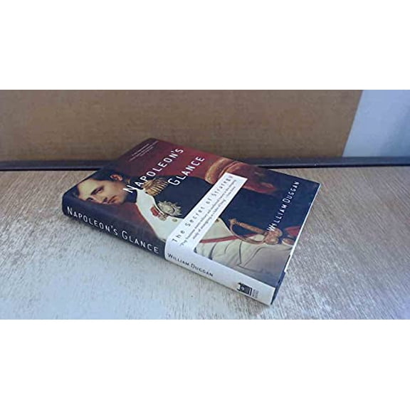 Pre-Owned Napoleon's Glance: The Secret of Strategy (Nation Books), 9781560254577, 1560254572, Hardcover,