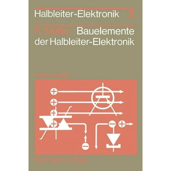 Halbleiter-Elektronik Bauelemente Der Halbleiter-Elektronik, Book 2, (Paperback)