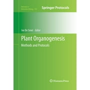 Methods in Molecular Biology: Plant Organogenesis: Methods and Protocols (Paperback)