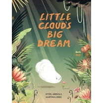 Little Cloud's Big Dream, (Hardcover)